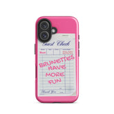 Brunettes Have More Fun iPhone Case