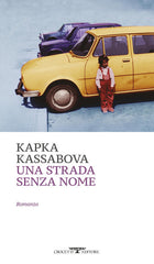 Una Strada Senza Nome Kapka Kassabova Crocetti 2026