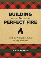 Building the Perfect Fire