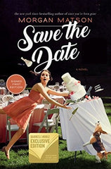 Cover of Save the Date by Morgan Matson young adult romance novel about family and a chaotic wedding weekend