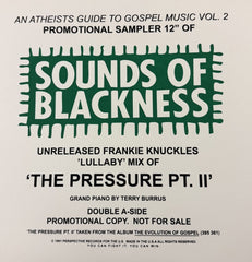 Sounds Of Blackness - The Pressure w/ Frankie Knuckles Lullaby Remix Vinyl