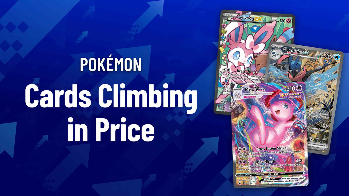 Price Trends: Pokémon Cards Climbing in Price