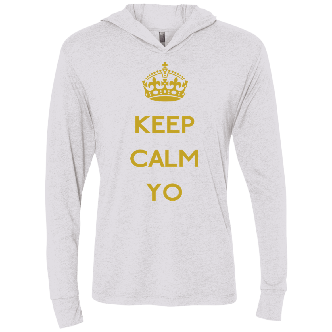 Keep Calm Yo Triblend Long Sleeve Hoodie Tee
